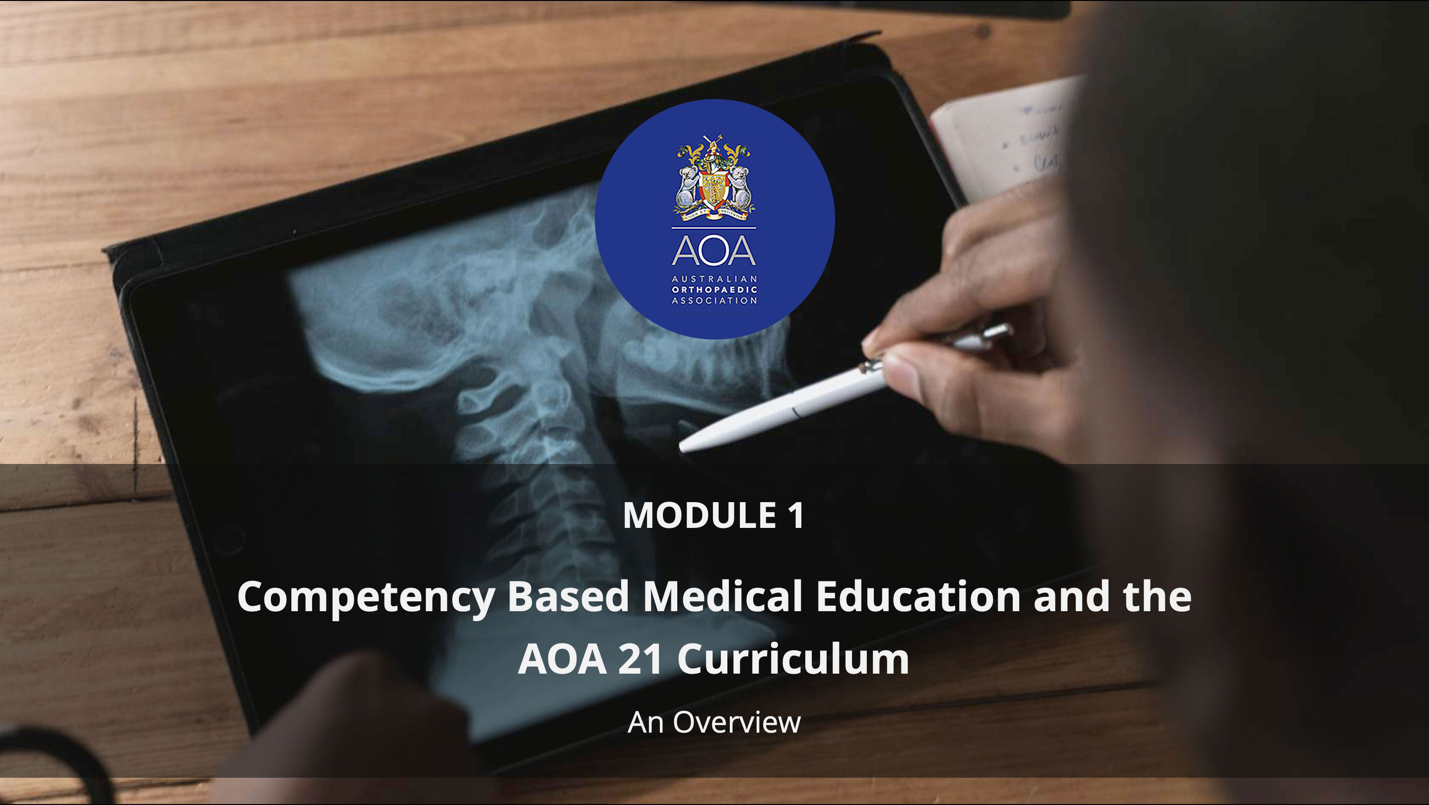 Module 1: CBME & AOA21 Curriculum - An Overview