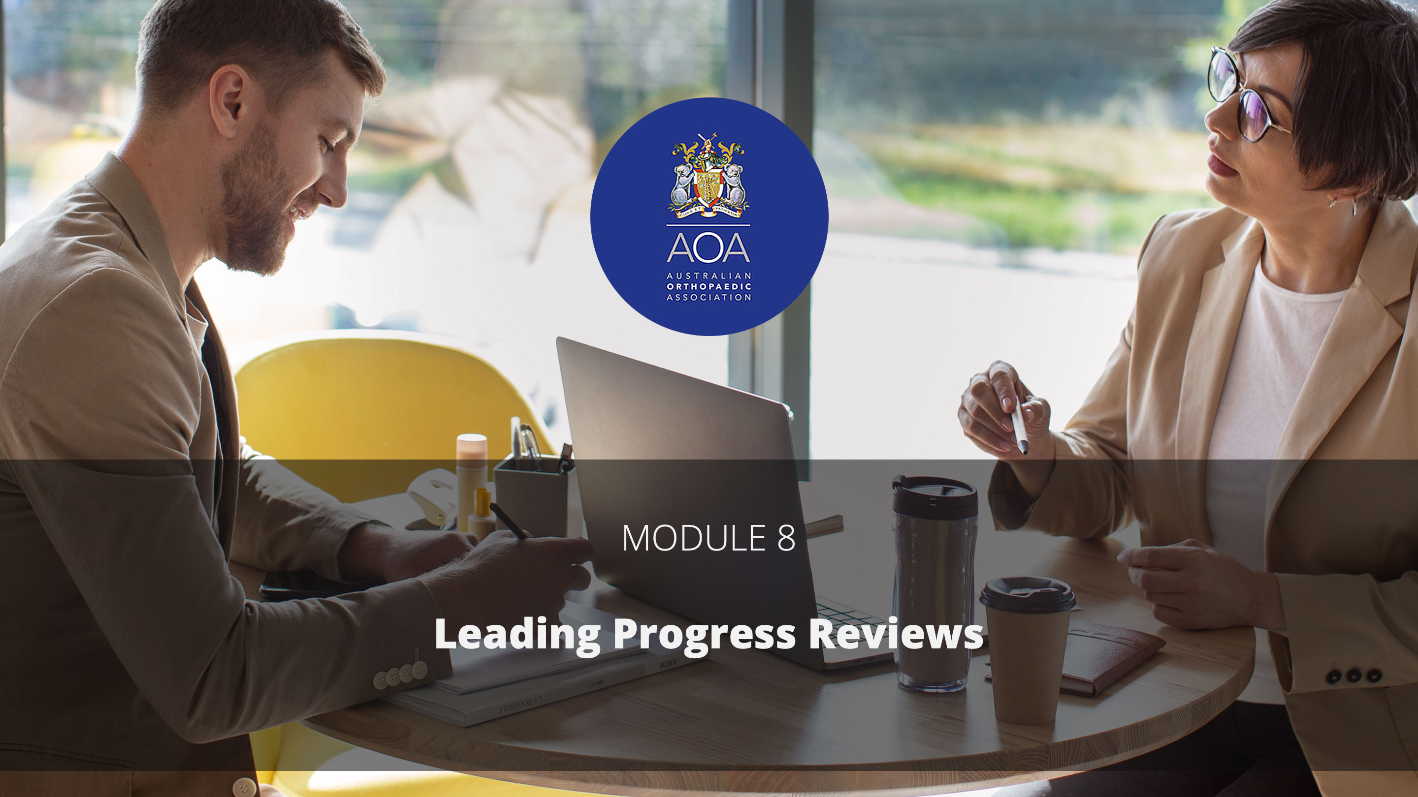 Module 8: Leading Progress Reviews
